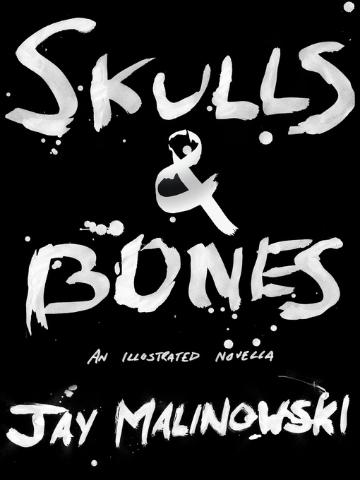 Title details for Skulls & Bones by Jay Malinowski - Available